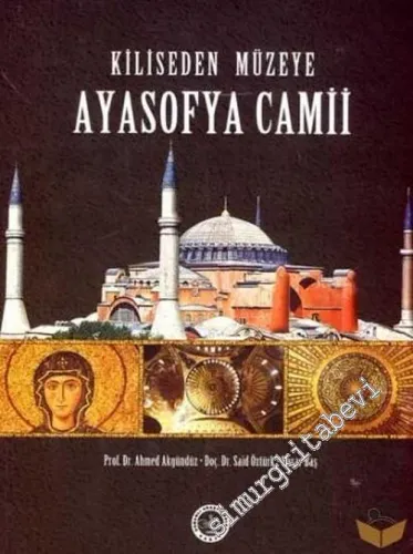 Kiliseden Müzeye Ayasofya Cami -        2006