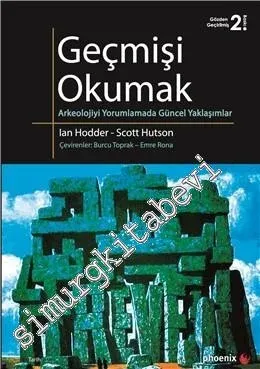 Geçmişi Okumak: Arkeolojiyi Yorumlamada Güncel Yaklaşımlar -         2017