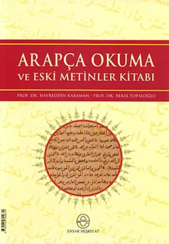 Arapça Okuma ve Eski Metinler Kitabı