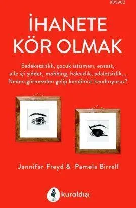 İhanete Kör Olmak