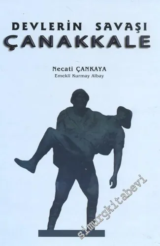 Devlerin Savaşı Çanakkale -