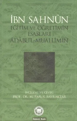 Eğitim ve Öğretimin Esasları  Adabu'l-Muallimin