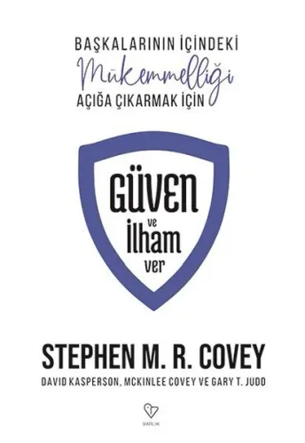 Güven ve İlham Ver - Başkalarının İçindeki Mükemmelliği Açığa Çıkarmak İçin