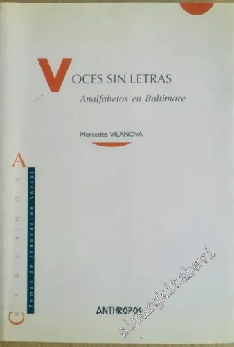 Voces sin Letras: Analfabetos en Baltimore -        2005