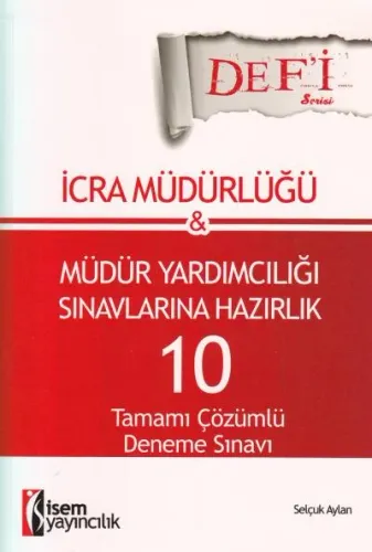 İcra Müdürlüğü ve Müdür Yardımcılığı Sınavlarına Hazırlık 10 Çözümlü Deneme Sınavı