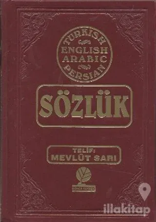 Sözlük - Turkish - English - Arabic - Farsça (Ciltli)