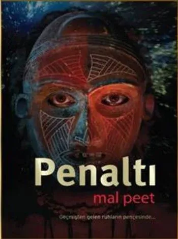 Penaltı; Geçmişten Gelen Ruhların Pençesinde