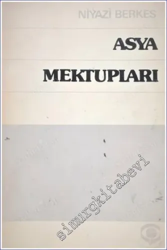 Asya Mektupları: Gezi İzlenimler Eleştiriler -        1976