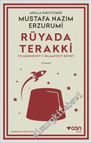 Rüyada Terakki ve Medeniyet-i İslamiyeyi Rüyet (Açıklamalı Orijinal Metin) -         2024