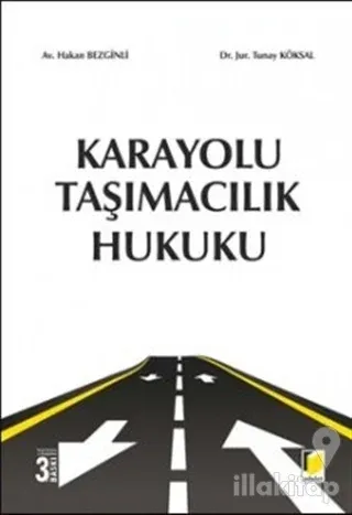 Karayolu Taşımacılık Hukuku (Ciltli)