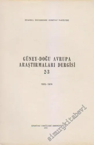 Güney - Doğu Avrupa Araştırmaları Dergisi - Sayı: 2 / 3, Yıl: 1973 - 1974       1974