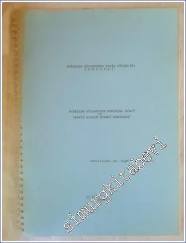 Boğazlar Bölgesinde Hukuksal Statü ve Trafik Ayırım Düzeni Kurulması : Boğazlar Bölgesinde Seyir Güvenliği Semineri -        1993
