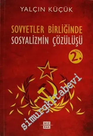 Sovyetler Birliğinde Sosyalizmin Çözülüşü -
