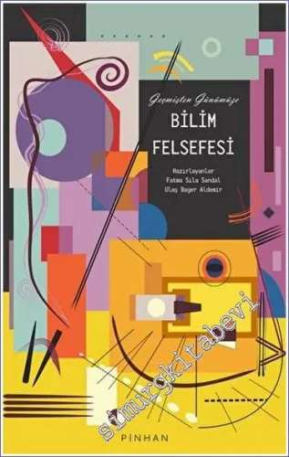Geçmişten Günümüze Bilim Felsefesi -         2023