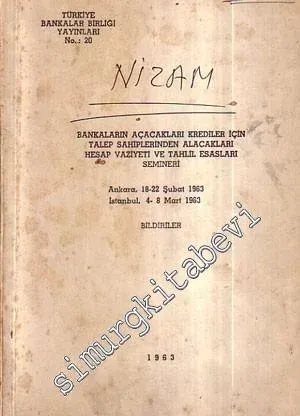 Bankaların Açacakları Krediler İçin Talep Sahiplerinden Alacakları Hesap Vaziyeti ve Tahlil Esasları Semineri -
