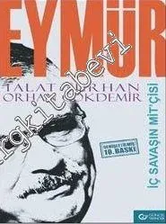 Eymür İç Savaşın MİT'çisi -