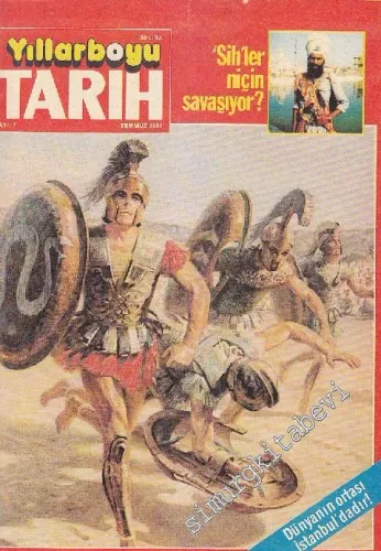 Yıllarboyu Tarih Dergisi - Dosya: Dünyanın Ortası İstanbul'dadır - Sayı: 7  Cilt: 13  Yıl: 6  Temmuz