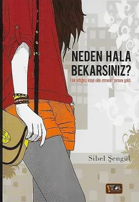 Neden Hala Bekarsınız? (Hak Ettiğiniz Kişiyi Elde Etmenin Zamanı Geldi)