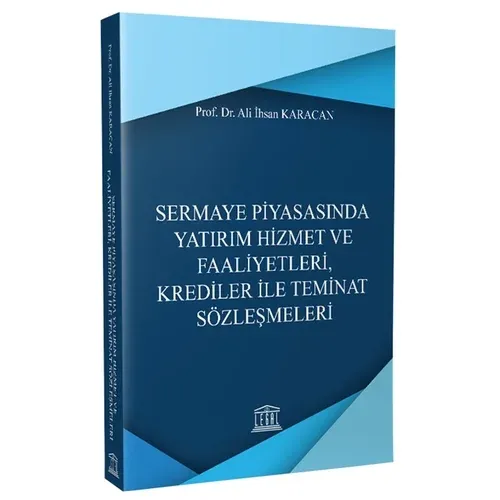Sermaye Piyasasında Yatırım Hizmet ve Faaliyetleri, Krediler ile Teminat Sözleşmeleri