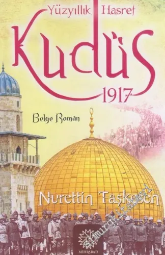 Yüzyıllık Hasret Kudüs 1917 -        2017