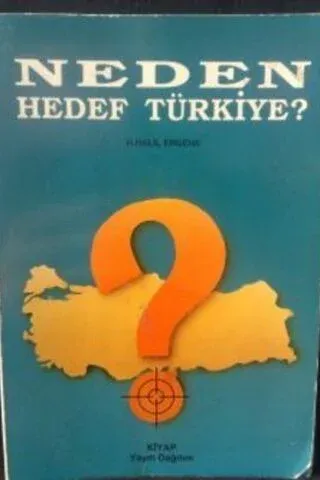 Neden Hedef Türkiye ?