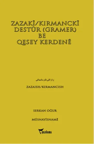Zazaki / Kırmancki Destur (Gramer) Be Qesey Kerdene