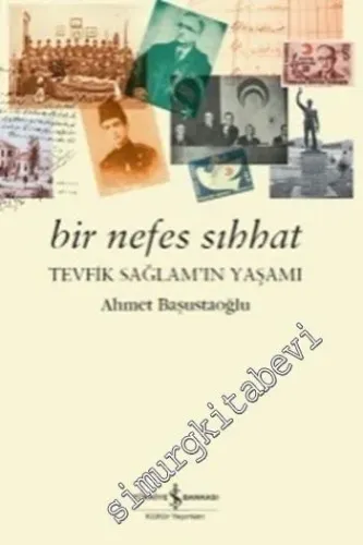Bir Nefes Sıhhat: Tevfik Sağlam'ın Yaşamı -