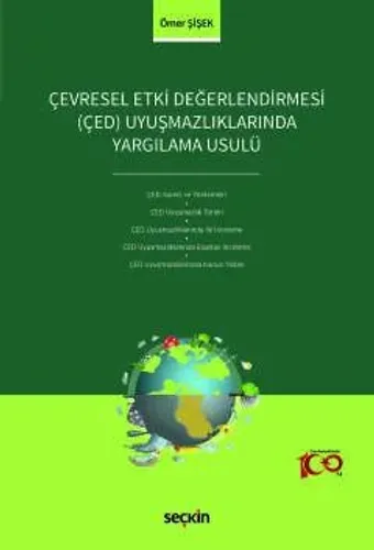 Çevresel Etki Değerlendirmesi (ÇED) Uyuşmazlıklarında Yargılama Usulü