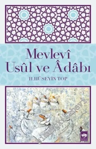 Mevlevi Usul ve Adabı -