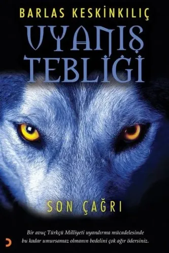 Uyanış Tebliği;Son Çağrı