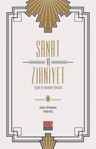 Sanat ve Zihniyet;"Şair ve Patron" Örneği"