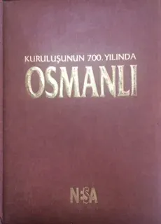 Kuruluşun 700 .Yılında Osmanlı (Ciltli)