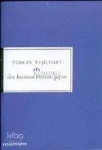 Dün Kendimin Önünden Geçtim