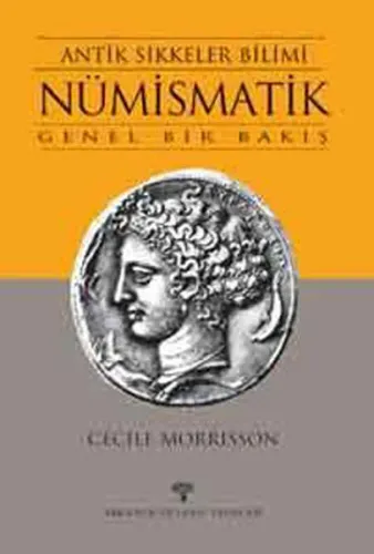 Antik Sikkeler Bilimi Nümismatik