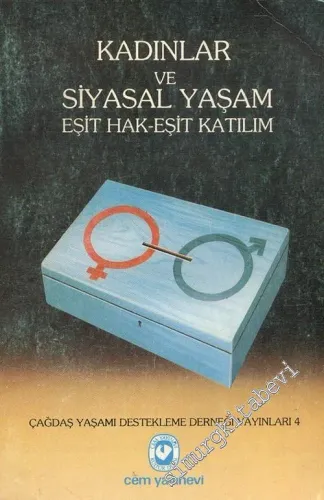 Kadınlar ve Siyasal Yaşam: Eşit Hak - Eşit Katılım -        1991