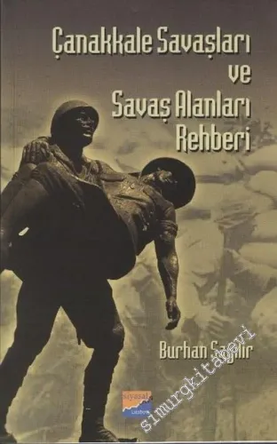 Çanakkale Savaşları ve Savaş Alanları Rehberi -         2007