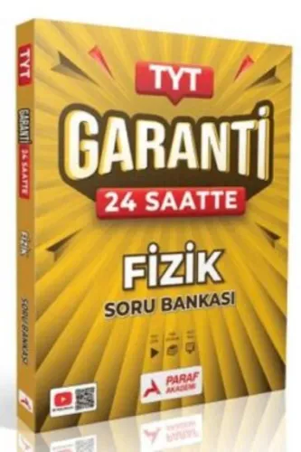 PARAF TYT FİZİK GARANTİ  SORU BANKASI 24 SAATTE