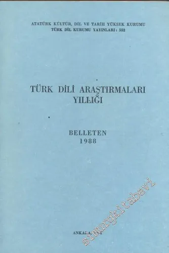 Türk Dili Araştırmaları Yıllığı Belleten 1988 - Yıl: 1988