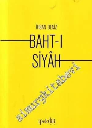 Baht - ı Siyah -