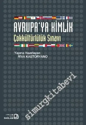 Avrupa’ya Kimlik: Çokkültürlülük Sınavı -