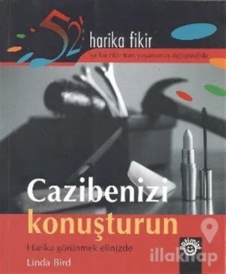 Cazibenizi Konuşturun 52 Harika Fikir Dizisi 1. Kitap
