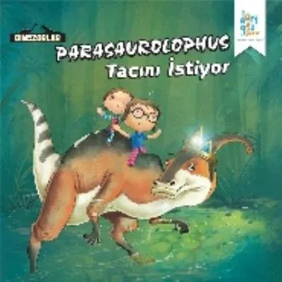 Parasaurolophus "Tacını İstiyor"; Dinozorlar Serisi