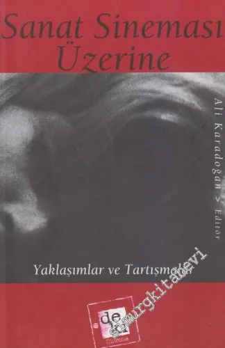 Sanat Sineması Üzerine: Tartışmalar ve Yaklaşımlar -