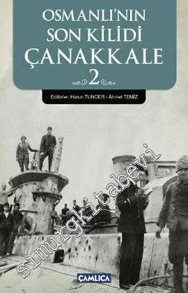 Osmanlı'nın Son Kilidi Çanakkale 2 -