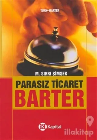 Parasız Ticaret: Barter (Ciltli)