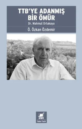 TTB’ye Adanmış Bir Ömür