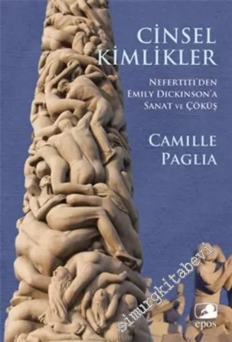 Cinsel Kimlikler: Nefertiti'den Emily Dickinson'a Sanat ve Çöküş -        2014