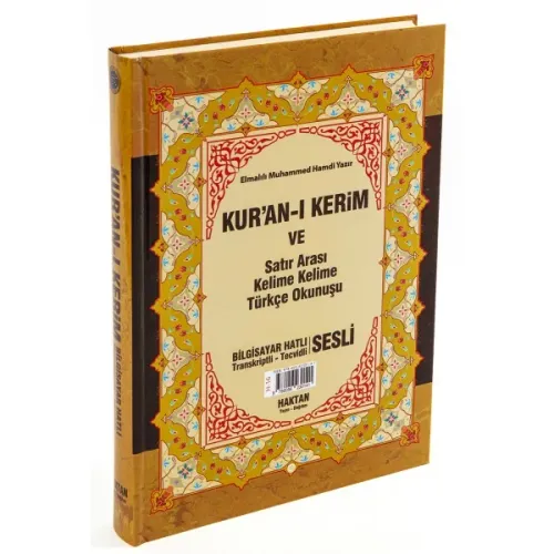 Kuranı Kerim ve Satır Arası Kelime Kelime Türkçe Okunuşu (Rahle Boy); Bilgisayar Hatlı Transkrip