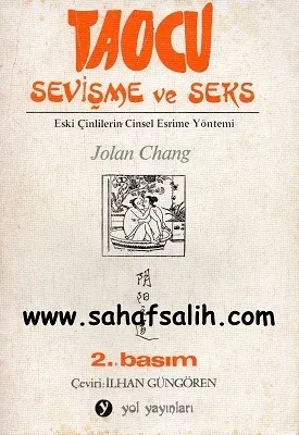 Taocu Sevişme ve Seks - Eski Çinlilerin Cinsel Esrime Yöntemi