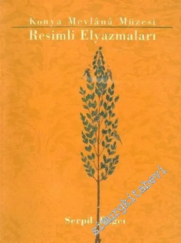 Konya Mevlana Müzesi Resimli El Yazmaları -        2003